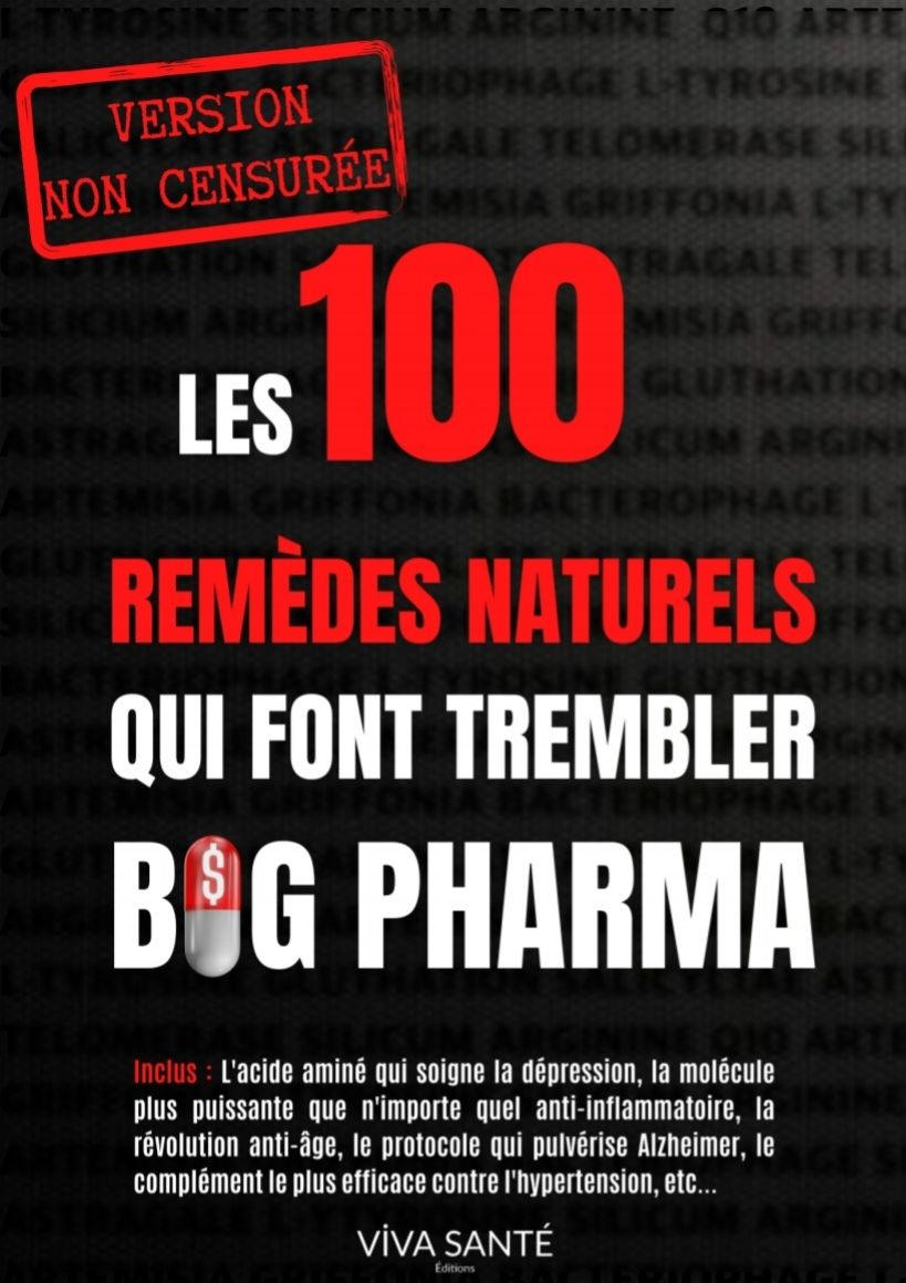 Les 100 remèdes qui font trembler big pharma