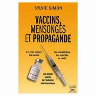 Vaccins mensonges et propagande